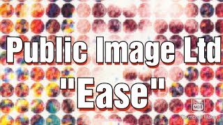 Watch Public Image Ltd Ease video