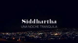 Watch Siddhartha Una Noche Tranquila video