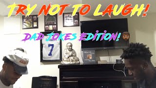 Try Not To Laugh Challenge: Dad Jokes Edition! Ft. _Drush (EXTREMELY FUNNY)
