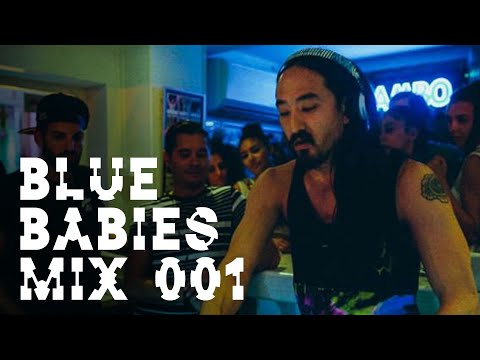 Blue Babies Mix #1 - Live from Cafe Mambo Ibiza (6/18/2014) - Steve Aoki