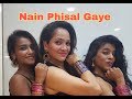 Nain Phisal Gaye  | Welcome To New York | Sonakshi Sinha | Choreography | Priyanka Rokade |