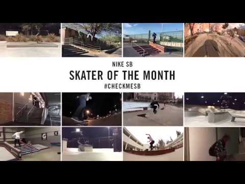 Nike SB | #CheckMeSB | Skater of the Month: March
