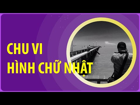 Công thức cách tính chu vi hình chữ nhật toán lớp 2 3 4 5