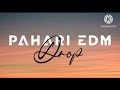 pahari edm drop + himachali song+pahadi vibe+ #paharisongstatus status video, status song,