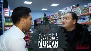 Prikol, degişme Ata bet, Aşyr Hoja, Merdan.