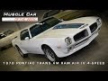 Muscle Car Of The Week Video #3: 1970 1/2 Pontiac Trans Am Ram Air IV Muscle Car Of The Week Video #3: 1970 1/2 Pontiac Trans Am Ram Air IV
