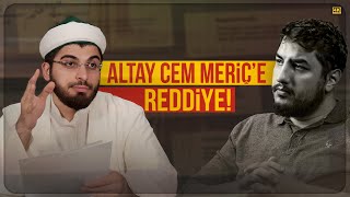 Altay Cem Meriçe Reddiye Abdullah Ahmet Hoca