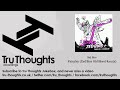 Zed Bias - Fairplay - Zed Bias Old Skool Remix - feat. Jenna G - Tru Thoughts Jukebox