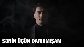 Xəzər Süleymanlı-SƏNİN ÜÇÜN DARIXMIŞAM