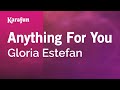 Anything For You - Gloria Estefan | Karaoke Version | KaraFun