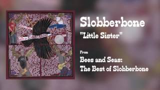 Watch Slobberbone Little Sister video