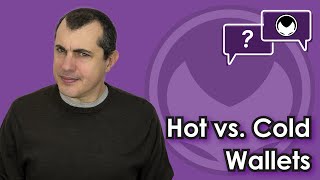 Bitcoin Q&A: Hot vs. cold wallets