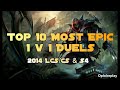 Top 10 Most Epic 1 vs 1 Duels - League of Legends 2014 LCS/CS & S4 World