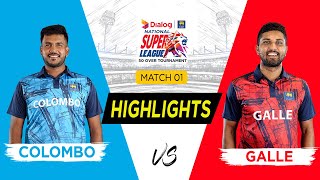 Highlights -  Galle Vs Colombo | Dialog-SLC National Super League 2022 L/O | Match 01