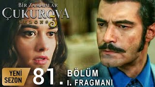 Bir Zamanlar Ova 81. Bölüm Fragmanı