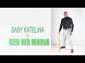 Baby katelina by ken wa maria(OFFICIAL AUDIO)