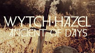 Watch Wytch Hazel Ancient Of Days video
