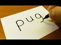 Very Easy ! How to turn words PUG(dog) into a Cartoon for kids - Drawing doodle art on paper