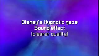 Disneys Hypnotic Gaze Sound Effect Clearer Quality