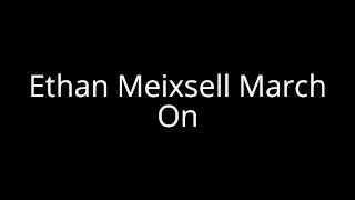 Ethan Meixsell - March On Audio
