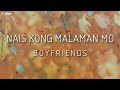 Boyfriends - Nais Kong Malaman Mo (Official Lyric Video)
