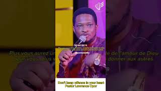 Dont Keep Offence In Your Heart Pastor Lawrence Oyor
