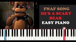 FNAF Song - He's a Scary Bear (EASY Piano Tutorial)