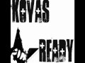KOVAS - "Ready" by KOVAS - IAmKOVAS.com