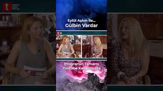 Gülbin Vardar, Eylül Aşkın İle... Özel Söyleşi, 101. Bölüm