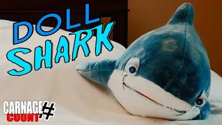 Doll Shark 2022 Carnage Count