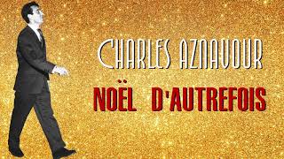 Watch Charles Aznavour Noel Dautrefois video