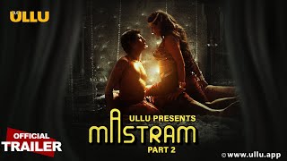 Mastram | Part - 02 |  Trailer | Ullu presents | Releasing On : 15th December