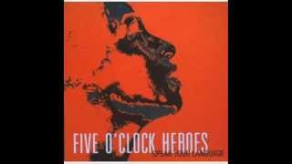 Watch Five Oclock Heroes Dont Say Dont video