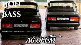 Azeri B Music 2023 - Ağ Ölüm Axtarılan Mahnı Remix