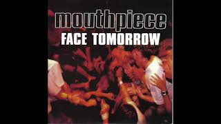 Watch Mouthpiece Face Tomorrow video