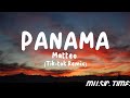 Matteo - Panama (Tik-tok remix) (Lyrics)