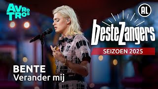 Bente - Verander Mij Beste Zangers 2025
