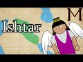 Ishtar | Mesopotamian Akkadian Mythology (feat. @UsefulCharts )