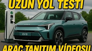 Kia Ev3 Long Range Tanıtım Videosu Ve Konyadan İstanbula Gerçek Yol Deneyimi, Şarj, Menzil