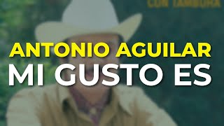 Watch Antonio Aguilar Mi Gusto Es video