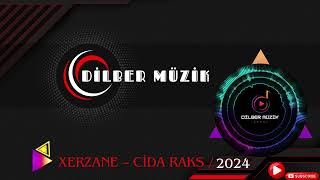 Dilber Müzik - Xerzane Cida Raks / 2024 ©