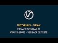 Como Instalar e Ativar o Vray 3.60 para Sketchup - Versão de Teste