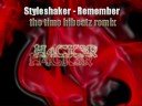 Styleshaker -Remember the time hibeatz remix