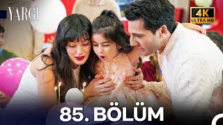Yargı 85. Bölüm 4K