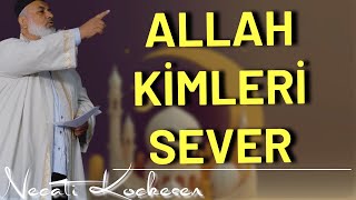 Allah Kimleri Sever - A Hutbesi - Necati Koçkesen