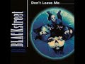 Blackstreet - Don't Leave Me (Extended Backstreet Remix)