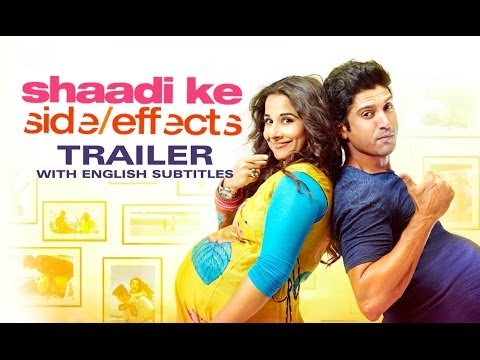 Shaadi Ke Side Effects - Theatrical Trailer with English Subtitles...
