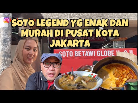 SOTO BETAWI LEGEND DI EKS BIOSKOP GLOBE JAKARTA ASLI ENAK SOTO BETAWI GLOBE H. OJI