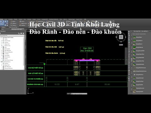 Học Civil 3D - Tính Khối Lượng Đào Rãnh - Đào nền - Đào khuôn