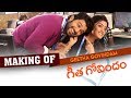 Making Of Geetha Govindam | Vijay Deverakonda | Rashmika | Gopi Sundar | Parasuram